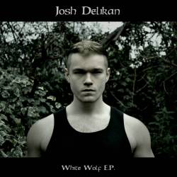 Josh Delikan : White Wolf E​.​P.